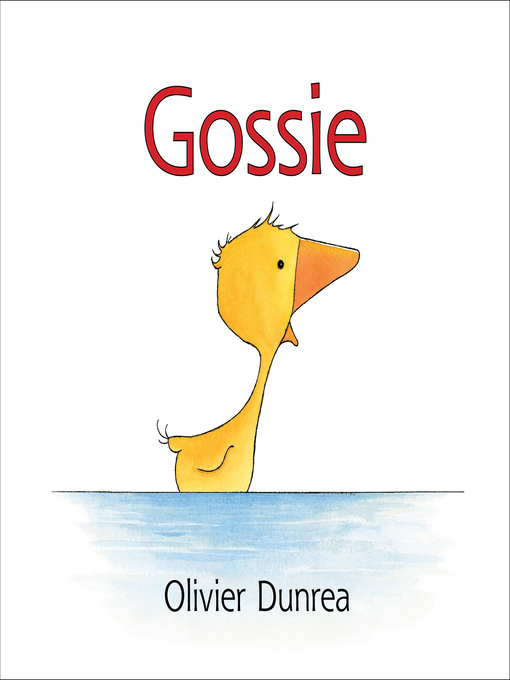 Title details for Gossie by Olivier Dunrea - Wait list
